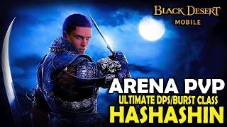 Black Desert Mobile - THIS MIGHT BE THE STRONGEST BURST CLASS | Hashashin Arena PVP Gameplay