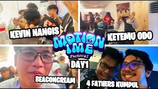 KETEMU 4 FATHER DAN RAYAIN ULTAH @ChumKevin DI ACARA MOTION IMPE - DAY 1