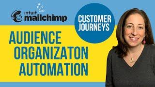 Audience Organization Automations with Mailchimp Customer Journeys