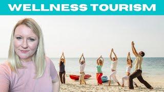 What Is Wellness Tourism? | Health Tourism, Medical Tourism, Sustainable Tourism And More