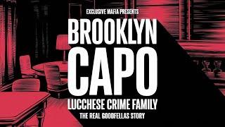 Brooklyn Capo - Lucchese Crime Family (The Real Goodfellas) Documentary