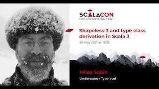 Shapeless 3 and type class derivation in Scala 3 - Miles Sabin