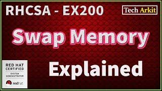 Swap Memory in Linux | RHCSA 8 Certification #40 | Tech Arkit | EX200