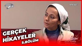 Gerçek Hikayeler 5 Bölüm ( Vardır Bir Hayır - Çalıntı Hayat )