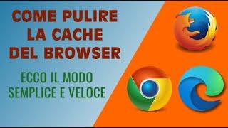 Come pulire o svuotare la Cache del browser