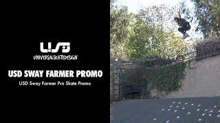 USD Sway Farmer - Pro Skate Promo