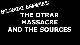 The Otrar Massacre and the Sources