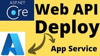 ASP Net core Web API Deploy to Azure App Service
