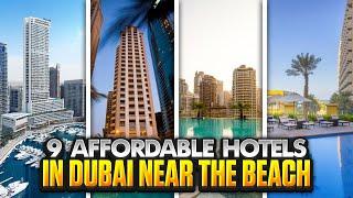 9 Affordable Hotels in Dubai Near the Beach for Every Budget | Best Affordable Dubai Hotels