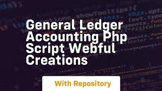 General ledger accounting php script webful creations