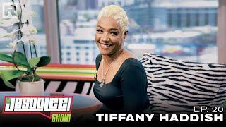 Tiffany Haddish On South Central, Comedic Journey, Dating, Critics & More | The Jason Lee Show