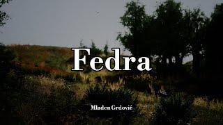 Oliver Dragojević - Fedra (Official lyric video)