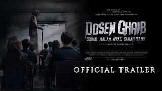 Dosen Ghaib: Sudah Malam atau Sudah Tahu - Official Trailer