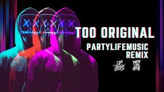 Major Lazer - Too Original (feat. Elliphant & Jovi Rockwell) (Partylifemusic Remix)