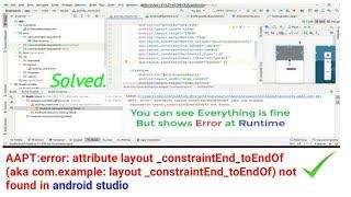 AAPT: error: attribute layout_constraintEndtoEndOf (aka com.example)not found in android studio
