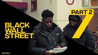 Episode 7: Black Wall Street (Part 2) | SECTION 8 - The Series