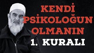 KENDİ PSİKOLOĞUN OLMANIN 1. KURALI | Nureddin Yıldız