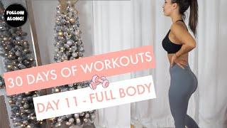 Full Body Workout w/ Me! (DAY 11) | 30 Days of Workouts (FITmas)