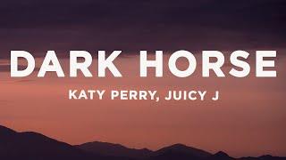 Katy Perry - Dark Horse (Lyrics) ft. Juicy J