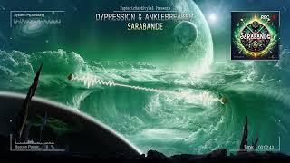 Dypression & Anklebreaker - Sarabande [Online Release]