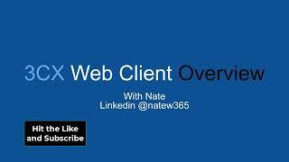 A quick 3CX Web Client Overview