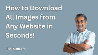 How to Download All Images from Any Website in Seconds!