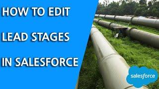 How to Edit Lead Stages in Salesforce