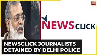 Newsclick Journalists Detained By Delhi Police, Charges Under UAPA, Promoting Enmity, Conspiracy