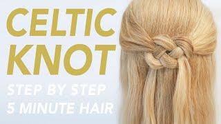 How To Do a Celtic Knot Step By Step For Beginners - Easy Braided Half up Half Down Hairstyle