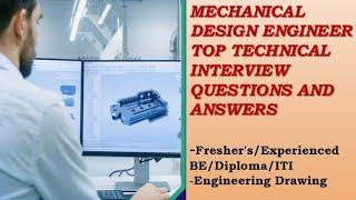 Mechanical Design Engineer Interview Question and Answer Part 1