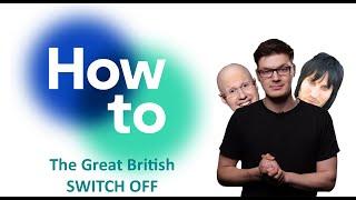 The Great British Switch Off