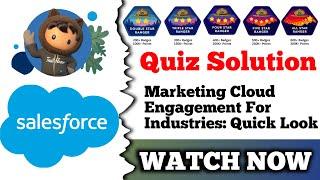 Marketing Cloud Engagement for Industries: Quick Look | Salesforce | Quiz Solution