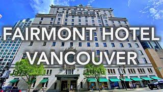 Fairmont Hotel Vancouver - 4K video tour of Vancouver's "Castle in the City"