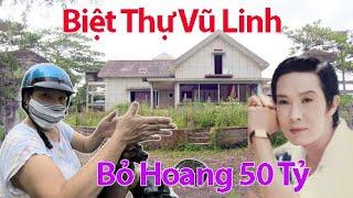 Cận Cảnh Biệt Thự Bỏ Hoang 2.000 m2 Của Nghệ Sĩ Vũ Linh Bún Bò Tranh Chấp Với Hồng Loan