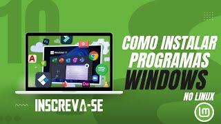 Instalando programas de Windows no Linux Mint