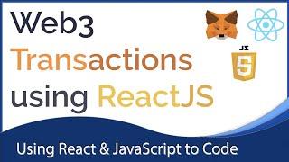Web3 Transactions in a React JS App