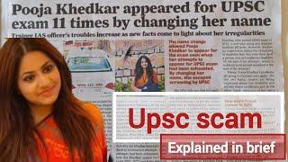 UPSC SCAM : POOJA KHEDKAR CASE EXPLAINED IN BRIEF |