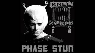 KNEE SPLITTER - PHASE STUN [2017 Hardcore / Grindcore]