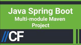 Java Spring Boot - How to Create Maven Multi Module Project