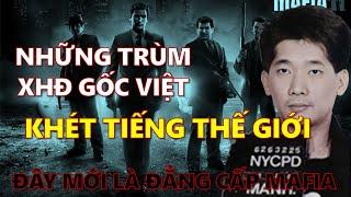 Điểm danh những trùm XHĐ gốc Việt khét tiếng nhất thế giới