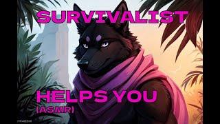 (FURRY) (ASMR) (ROLEPLAY) Survivalist takes care of your wounds.