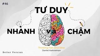 Lần này, bạn sẽ thực sự hiểu "Tư duy Nhanh và Chậm" | Thinking fast and slow