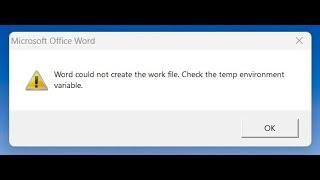 Word Error : "Word could not create the work file, Check the temp environment variable."