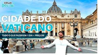 O QUE FAZER em 1 DIA no VATICANO! VALORES E ATRAÇÕES DO MENOR PAÍS DO MUNDO!