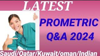 Latest Prometric Question And Answer2024/Saudi/Qatar /Kuwait/Oman/Indian Nursing Prometric Exam 2024