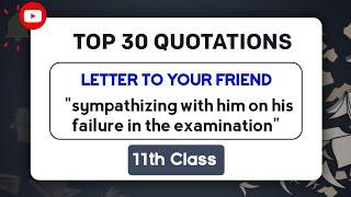 Letter to your friend sympathizing with him on his failure in the examination || Top 30 Quotations