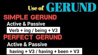 4 TYPES of GERUNDS || Simple Gerund, Perfect Gerund || Active voice and Passive voice