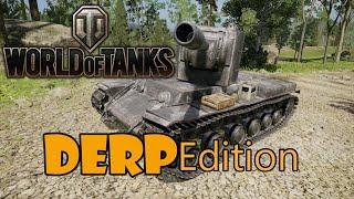 World of Tanks - Derp Edition