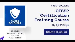 CISSP CCSP Demo Class by Ajit Pal Singh on Cyber Soldiers