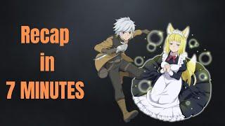 Danmachi Season 2 Recap in 7 MINUTES